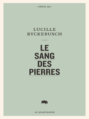 cover image of Le sang des pierres